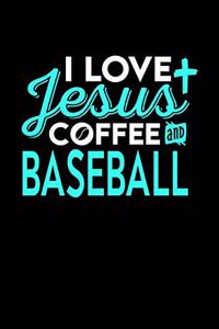 I Love Jesus Coffee and Baseball