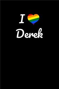 I love Derek.