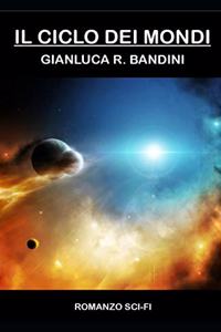 Il Ciclo dei Mondi - La Serie Completa