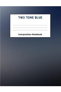 Composition Notebook - Two Tone Blue