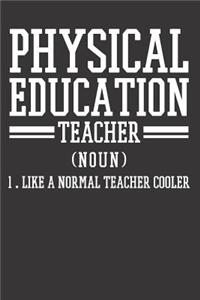 Physical Education School Teacher Notebook Journal