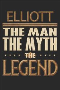 Elliott The Man The Myth The Legend