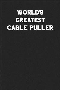 World's Greatest Cable Puller