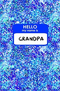 Hello My Name Is Grandpa