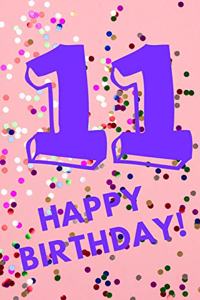 11 Happy Birthday!