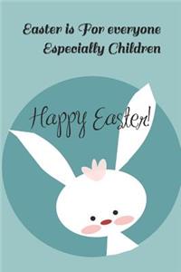 Easter Is for Everyone Especially Children