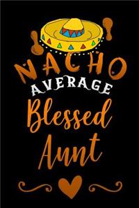 nacho average blessed aunt