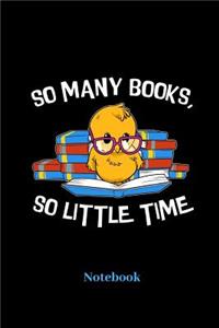 So Many Books, So Little Time Notebook