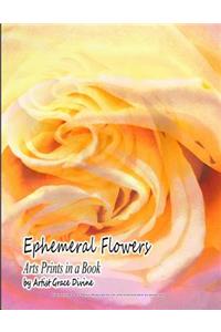 Ephemeral Flowers Arts Prints in a Book by Artist Grace Divine