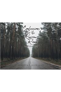 Confessions for the Narrow Road