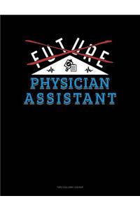 Future Physician Assistant: Two Column Ledger