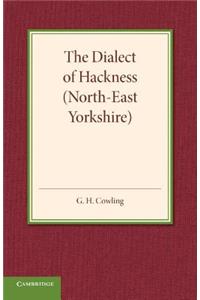 Dialect of Hackness (North-East Yorkshire): With Original Specimens, and a Word-List