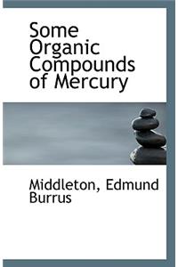 Some Organic Compounds of Mercury