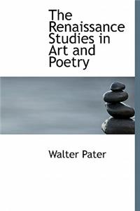 The Renaissance Studies in Art and Poetry