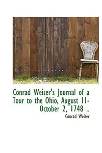 Conrad Weiser's Journal of a Tour to the Ohio, August 11-October 2, 1748