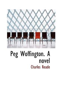 Peg Woffington. a Novel