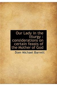 Our Lady in the Liturgy