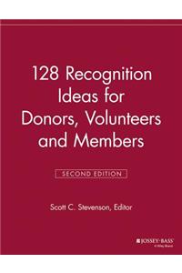 128 Recognition Ideas for Donors, Volunteers and Members