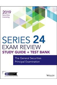 Wiley Series 24 Securities Licensing Exam Review 2019 + Test Bank