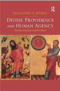 Divine Providence and Human Agency