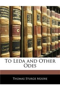 To Leda and Other Odes