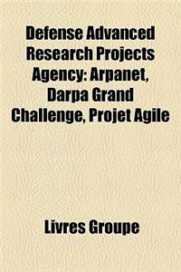 Defense Advanced Research Projects Agency