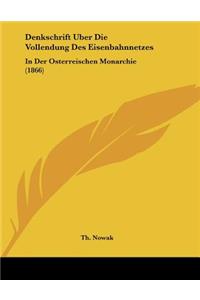 Denkschrift Uber Die Vollendung Des Eisenbahnnetzes