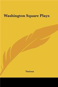 Washington Square Plays