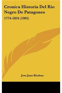 Cronica Historia del Rio Negro de Patagones