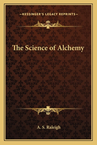 The Science of Alchemy