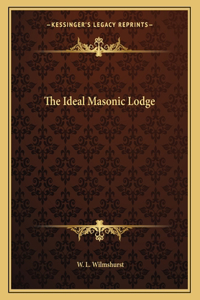 The Ideal Masonic Lodge