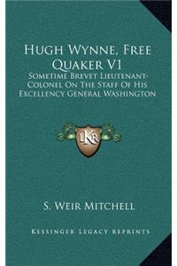 Hugh Wynne, Free Quaker V1