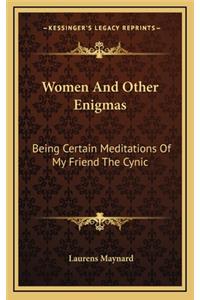Women and Other Enigmas