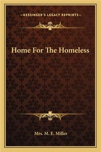 Home for the Homeless