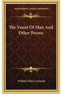 The Vaunt of Man and Other Poems the Vaunt of Man and Other Poems