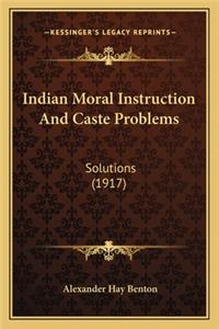 Indian Moral Instruction And Caste Problems