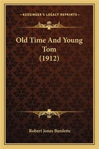 Old Time and Young Tom (1912)