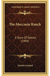 The Moccasin Ranch