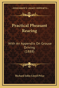 Practical Pheasant Rearing