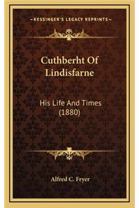Cuthberht of Lindisfarne