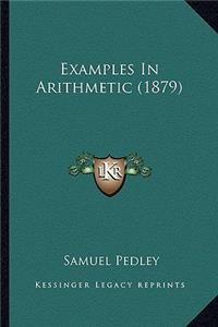 Examples in Arithmetic (1879)