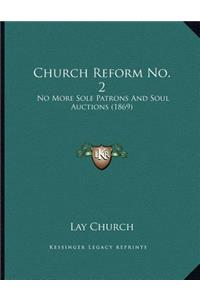 Church Reform No. 2