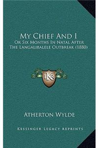My Chief And I