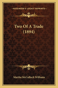 Two Of A Trade (1894)