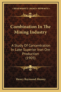 Combination In The Mining Industry