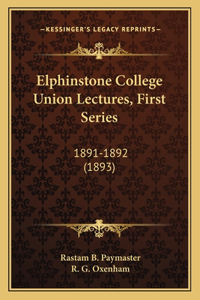 Elphinstone College Union Lectures, First Series