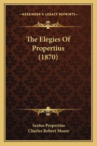 Elegies Of Propertius (1870)