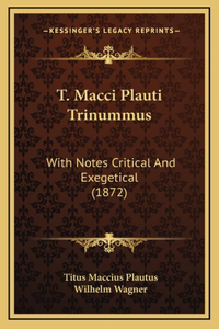 T. Macci Plauti Trinummus