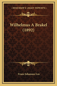 Wilhelmus A Brakel (1892)
