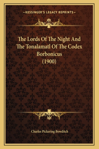The Lords Of The Night And The Tonalamatl Of The Codex Borbonicus (1900)